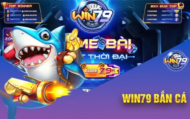 Ban ca win79